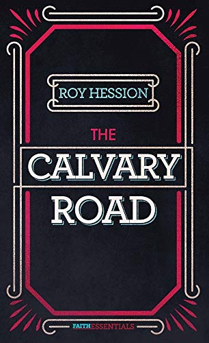 Stock image for The Calvary Road (Faithessentials) for sale by SecondSale