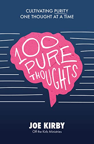 9781619583467: 100 Pure Thoughts: Cultivating Purity One Thought at a Time