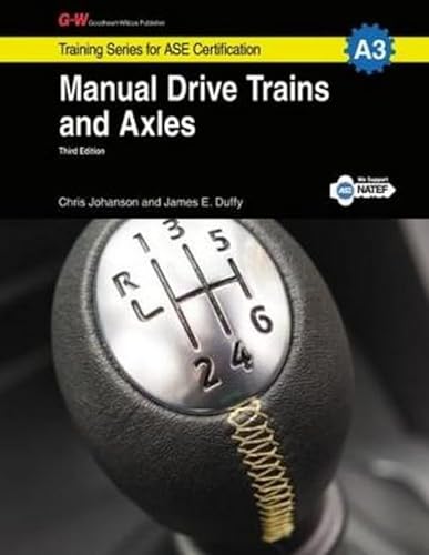 Imagen de archivo de Manual Drive Trains & Axles, A3 (Training Series for ASE Certification) a la venta por BooksRun