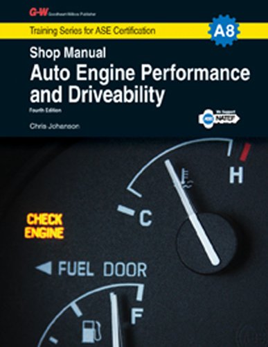 Stock image for Auto Engine Performance & Driveability Shop Manual, A8 (G-W Training Series for ASE Certification) for sale by SecondSale