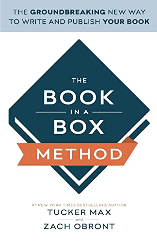 Stock image for The Book In A Box Method: The Groundbreaking New Way to Write and Publish Your Book for sale by London Bridge Books