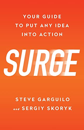 Stock image for Surge: Your Guide To Put Any Idea Into Action for sale by ThriftBooks-Atlanta