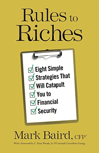 Stock image for Rules to Riches: Eight Simple Strategies That Will Catapult You to Financial Security for sale by HPB Inc.