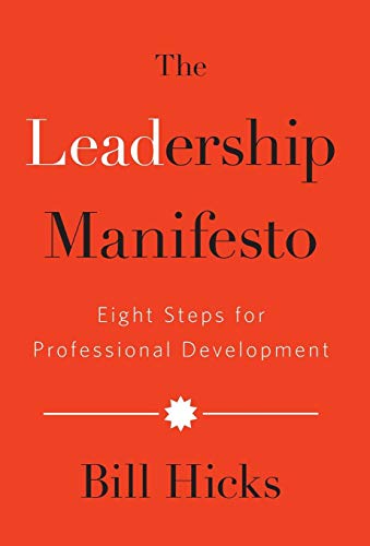 Beispielbild fr The Leadership Manifesto: Eight Steps for Professional Development zum Verkauf von PlumCircle