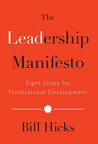 Stock image for The Leadership Manifesto: Eight Steps for Professional Development for sale by SecondSale