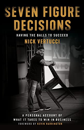 Stock image for Seven Figure Decisions: Having the Balls to Succeed for sale by SecondSale