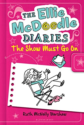 Stock image for The Ellie Mcdoodle Diaries 6: the Show Must Go On for sale by Better World Books