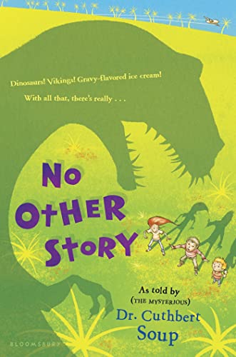 Imagen de archivo de No Other Story (A Whole Nother Story) a la venta por Wonder Book