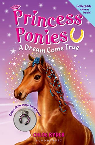 Imagen de archivo de Princess Ponies: A Dream Come True [With Collectible Charm] a la venta por ThriftBooks-Atlanta