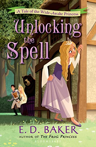 Stock image for Unlocking the Spell: A Tale of the Wide-Awake Princess for sale by SecondSale