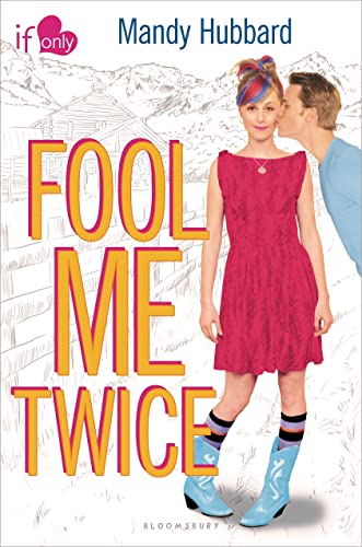 Beispielbild fr Fool Me Twice : An If Only Novel zum Verkauf von Better World Books