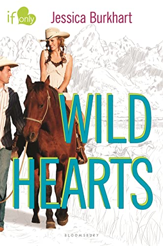 Imagen de archivo de Wild Hearts : An If Only Novel a la venta por Better World Books: West