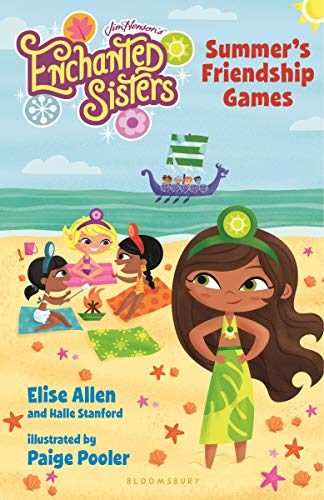 Beispielbild fr Jim Henson's Enchanted Sisters: Summer's Friendship Games zum Verkauf von BooksRun