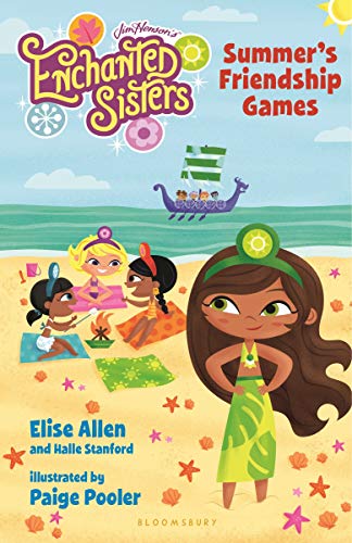 Stock image for Jim Henson's Enchanted Sisters: Summer's Friendship Games for sale by BooksRun
