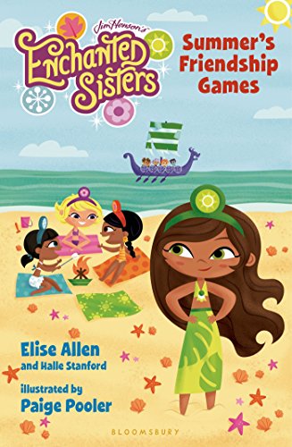 Stock image for Jim Henson's Enchanted Sisters: Summer's Friendship Games for sale by More Than Words