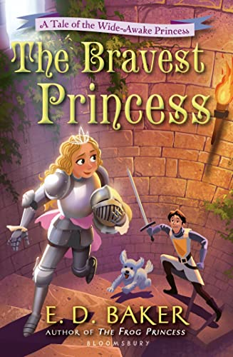Beispielbild fr The Bravest Princess : A Tale of the Wide-Awake Princess zum Verkauf von Better World Books