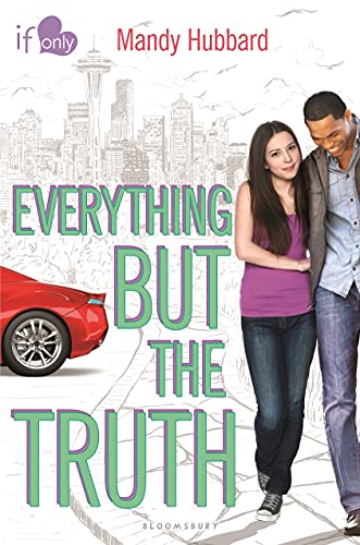 Beispielbild fr Everything but the Truth: An If Only novel zum Verkauf von SecondSale