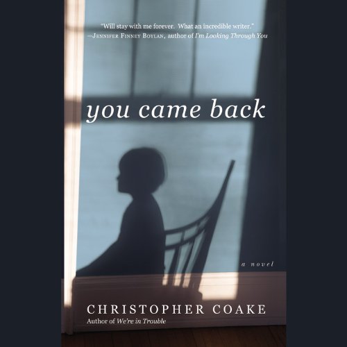 Stock image for You Came Back: A Novel for sale by SecondSale