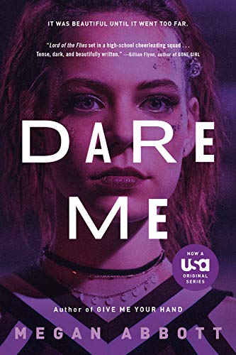 9781619691131: Dare Me: A Novel