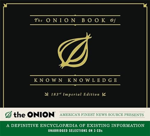 Imagen de archivo de The Onion Book of Known Knowledge: A Definitive Encyclopaedia Of Existing Information a la venta por SecondSale