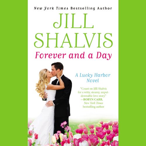 Forever and a Day (9781619694989) by Jill Shalvis