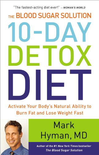 Imagen de archivo de The Blood Sugar Solution 10-Day Detox Diet: Activate Your Body's Natural Ability to Burn Fat and Lose Weight Fast (The Dr. Hyman Library, 3) a la venta por GoldenWavesOfBooks