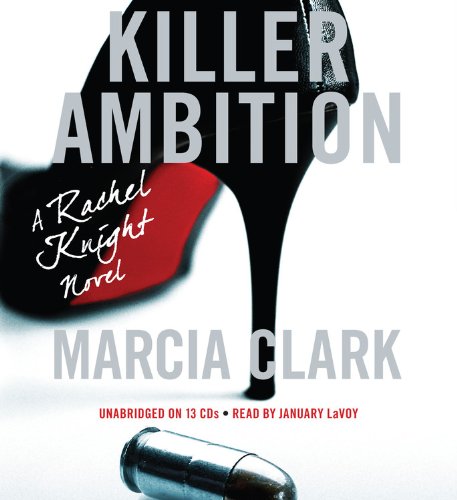 Imagen de archivo de Killer Ambition (A Rachel Knight Novel, 3) a la venta por HPB-Emerald