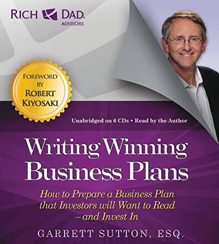 9781619697270: Rich Dad Advisors: Writing Winning Business Plans: How to Prepare a Business Plan that Investors Will Want to Read -- and Invest In