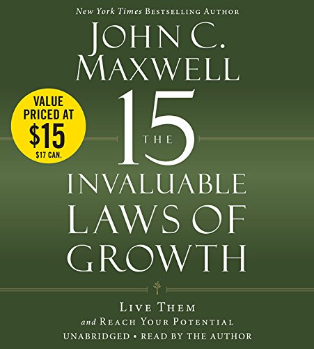 The 15 Invaluable Laws of Growth: Live Them and Reach Your Potential (9781619697713) by John C. Maxwell