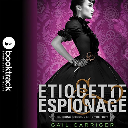 9781619699199: Etiquette & Espionage: Library Edition (Finishing School)