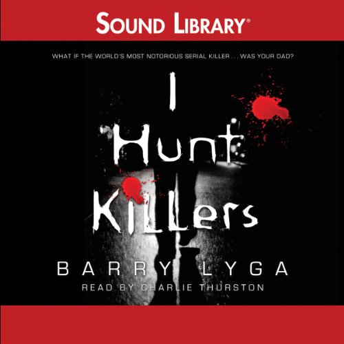 Stock image for I Hunt Killers (I Hunt Killers Trilogy) for sale by The Yard Sale Store