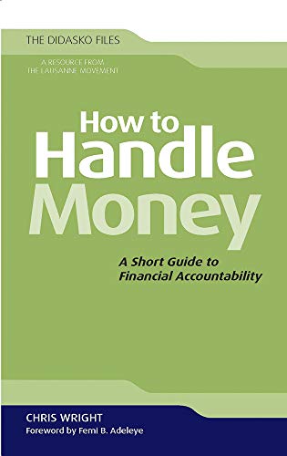 9781619700253: How to Handle Money: A Short Guide to Financial Accountability (Didasko Files)