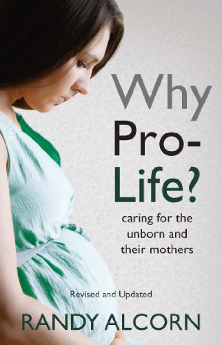 9781619700284: Why Pro-Life?: Caring for the Unborn and Their Mothers