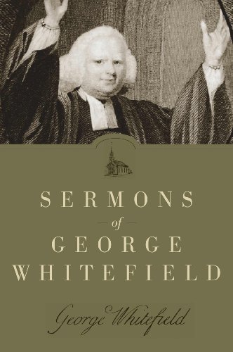 Beispielbild fr Sermons of George Whitefield zum Verkauf von Russell Books