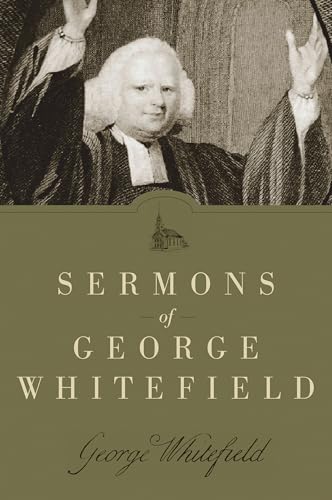 Stock image for Sermons of George Whitefield for sale by ThriftBooks-Dallas