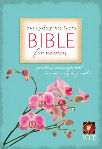 9781619701359: Everyday Matters Bible for Women-NLT: Practical Encouragement to Make Every Day Matter