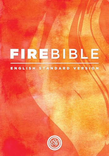 Stock image for FireBible: Fire Bible, English Standard Version, A Study Bible for Spirit-Led Living for sale by Revaluation Books