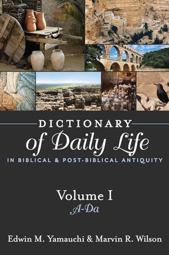 Beispielbild fr Dictionary of Daily Life in Biblical and Post-Biblical Antiquity, Volume 1: A-Da: Volume I: A-Da zum Verkauf von Greenway