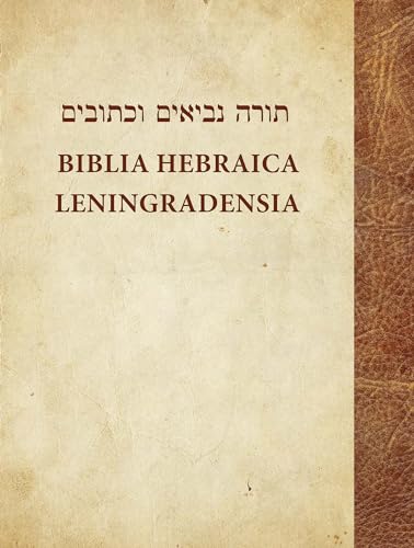 Stock image for Biblia Hebraica Leningradensia: Prepared according to the Vocalization, Accents, and Masora of Aaron ben Moses ben Asher in the Leni for sale by BooksRun