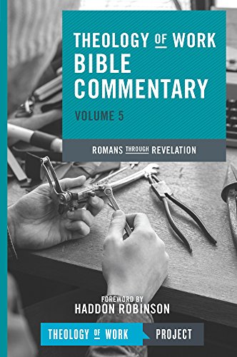 Image d?archive pour Theology of Work Bible Commentary: Romans Through Revelation