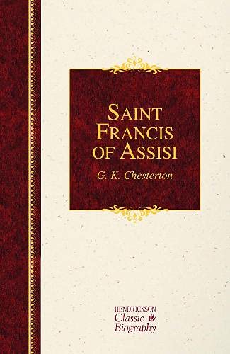 Beispielbild fr Saint Francis of Assisi (Hendrickson Classic Biographies) zum Verkauf von WorldofBooks