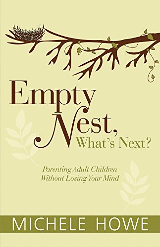 Immagine stock per Empty Nest, What's Next?: Parenting Adult Children Without Losing Your Mind