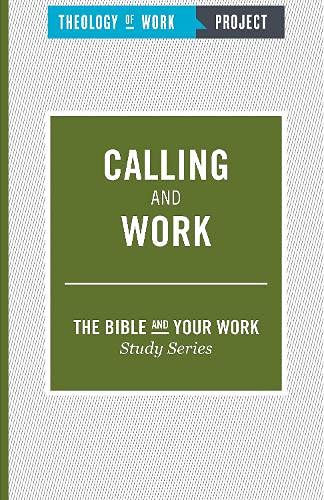 9781619706934: Calling and Work (The Bible and Your Work Study Series)