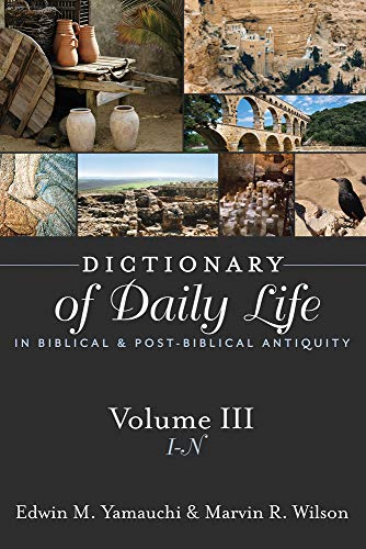 Stock image for Dictionary of Daily Life in Biblical and Post-Biblical Antiquity, Volume 3: I-N: I-N for sale by HPB-Ruby