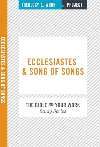 Beispielbild fr Ecclesiastes and Song of Songs [The Bible and Your Work Study Series] zum Verkauf von Buchpark