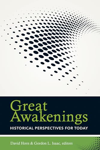 Stock image for Great Awakenings: Historical Perspectives for Today for sale by SecondSale