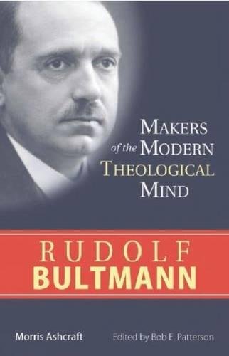 Stock image for Rudolf Bultmann (Makers of the Modern Theological Mind) for sale by ThriftBooks-Atlanta