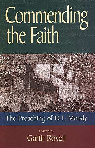 9781619708167: Commending the Faith: The Preaching of D.L. Moody