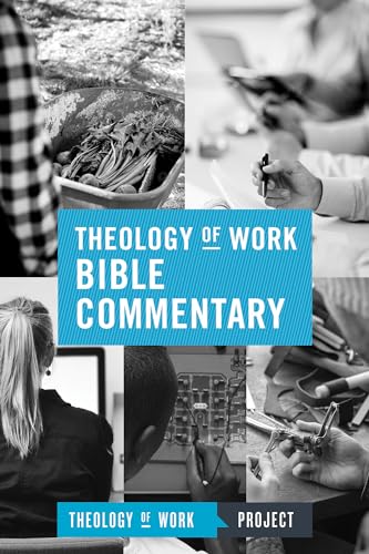 Stock image for Theology of Work Bible Commentary for sale by Revaluation Books