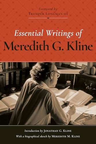 Stock image for Essential Writings of Meredith G. Kline